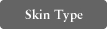 Skin Type